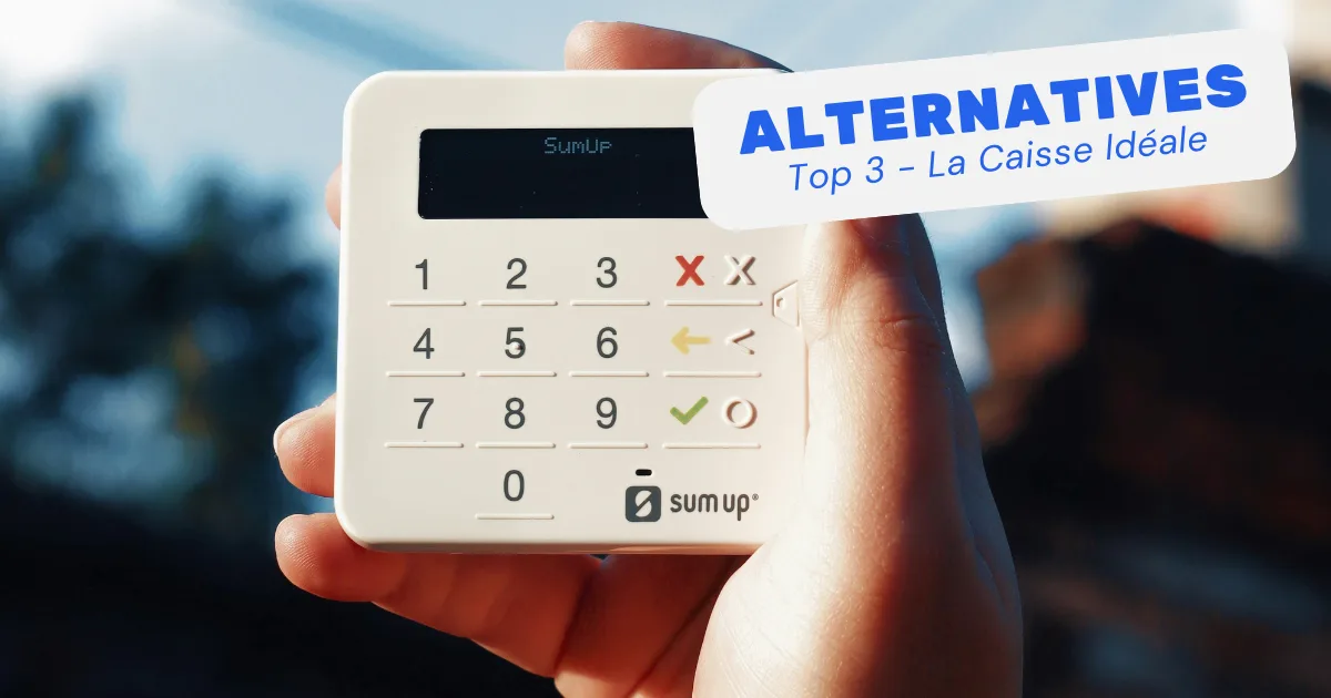 Alternative à SumUp : les meilleurs concurrents en 2026 (par profil)